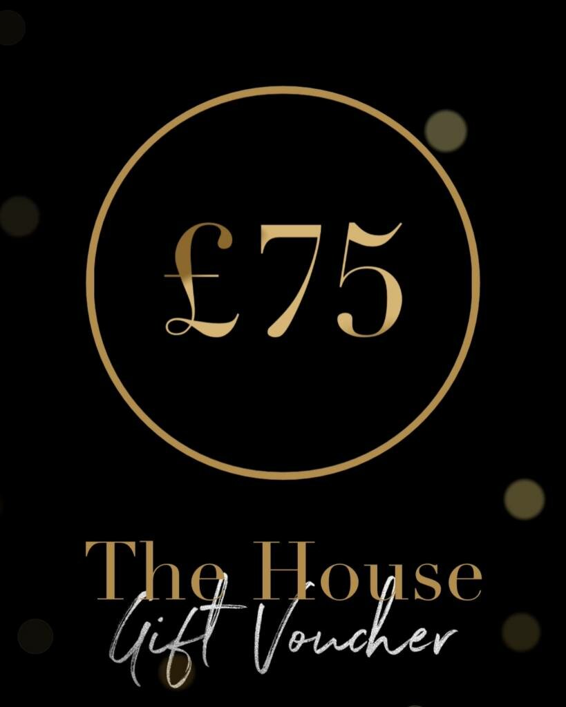 £75 Gift Voucher - The House Spa